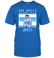 Joe Kelly Fight Club Nice Swing Bitch Dogers Baseball Club Mens T-Shirt Mens T-Shirt - globaltrendtees