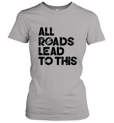 Fast & Furious Logo All Roads Lead To This Women's T-Shirt Women's T-Shirt - globaltrendtees
