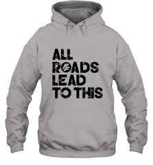 Fast & Furious Logo All Roads Lead To This Hooded Sweatshirt Hooded Sweatshirt - globaltrendtees