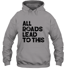 Fast & Furious Logo All Roads Lead To This Hooded Sweatshirt Hooded Sweatshirt - globaltrendtees