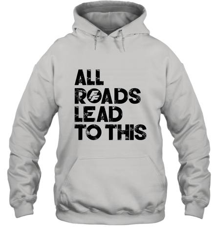 Fast & Furious Logo All Roads Lead To This Hooded Sweatshirt Hooded Sweatshirt / White / S Hooded Sweatshirt - globaltrendtees