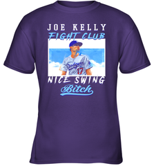 Joe Kelly Fight Club Nice Swing Bitch Dogers Baseball Club Youth T-Shirt Youth T-Shirt - globaltrendtees