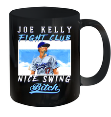 Joe Kelly Fight Club Nice Swing Bitch Dogers Baseball Club Ceramic Mug 11oz Ceramic Mug 11oz - globaltrendtees