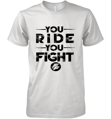 Fast & Furious You Ride You Fight Word Stack Men's Premium T-Shirt Men's Premium T-Shirt / White / XS Men's Premium T-Shirt - globaltrendtees