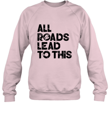 Fast & Furious Logo All Roads Lead To This Crewneck Sweatshirt Crewneck Sweatshirt - globaltrendtees