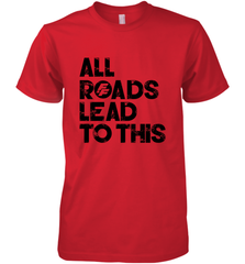 Fast & Furious Logo All Roads Lead To This Men's Premium T-Shirt Men's Premium T-Shirt - globaltrendtees