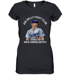 Joe Kelly Fight Club Nice Swing Bitch Womens V-Neck T-Shirt Womens V-Neck T-Shirt - globaltrendtees