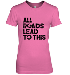 Fast & Furious Logo All Roads Lead To This Women's Premium T-Shirt Women's Premium T-Shirt - globaltrendtees