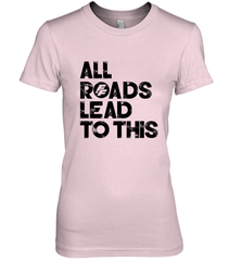 Fast & Furious Logo All Roads Lead To This Women's Premium T-Shirt Women's Premium T-Shirt - globaltrendtees