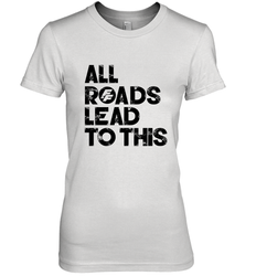 Fast & Furious Logo All Roads Lead To This Women's Premium T-Shirt